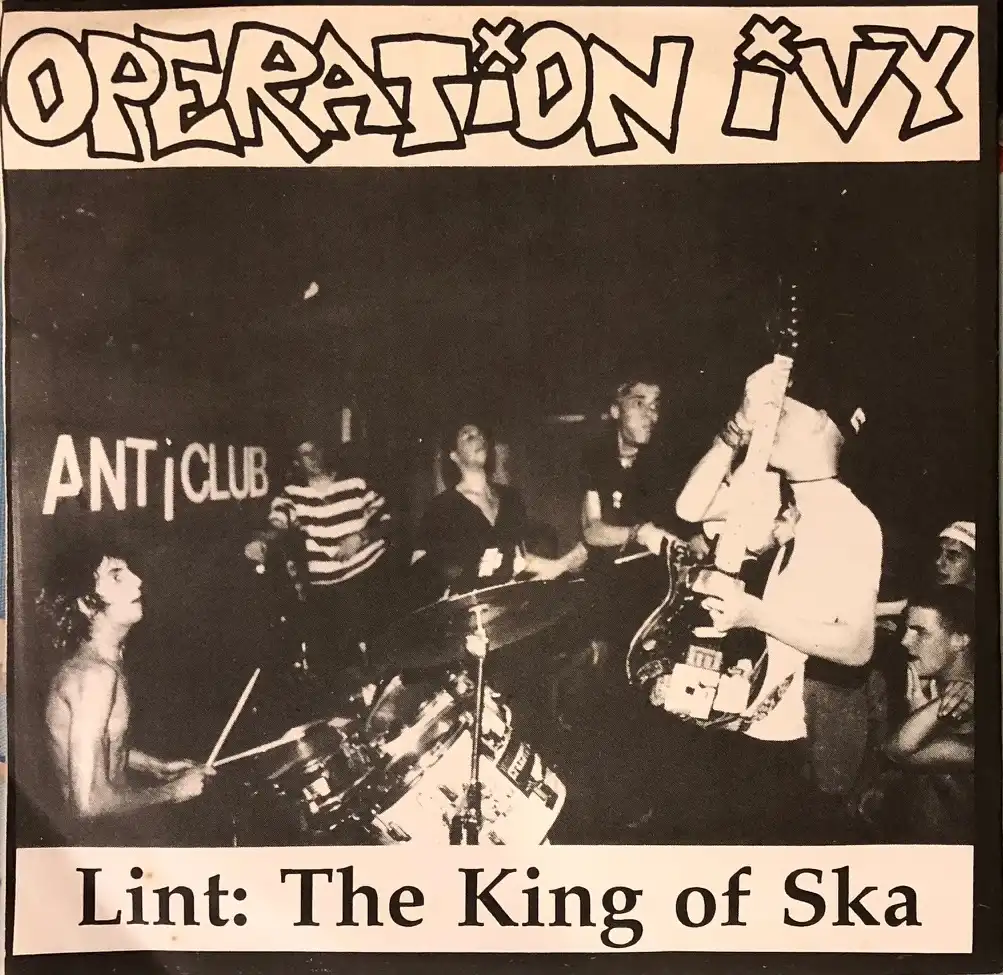 OPERATION IVY / LINT THE KING OF SKAΥʥ쥳ɥ㥱å ()