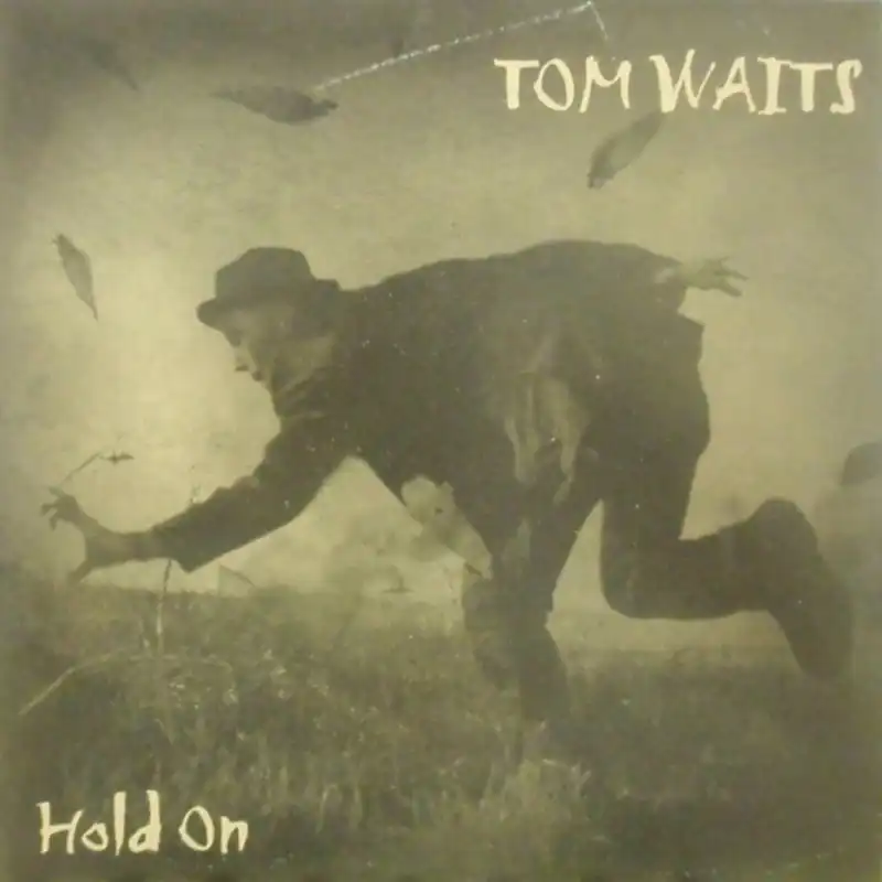 TOM WAITS / HOLD ONΥʥ쥳ɥ㥱å ()