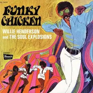WILLIE HENDERSON / FUNKY CHICKEN