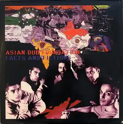 ASIAN DUB FOUNDATION / FACTS AND FICTIONS