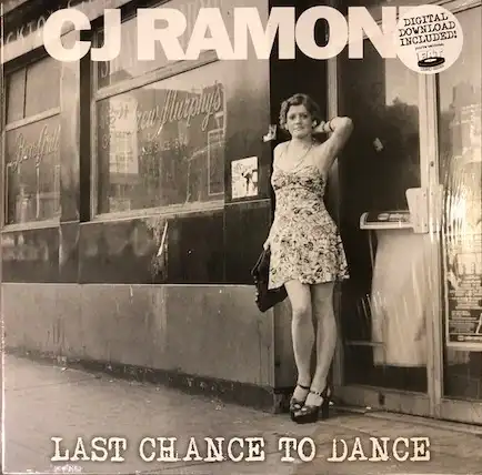 CJ RAMONE / LAST CHANCE TO DANCE