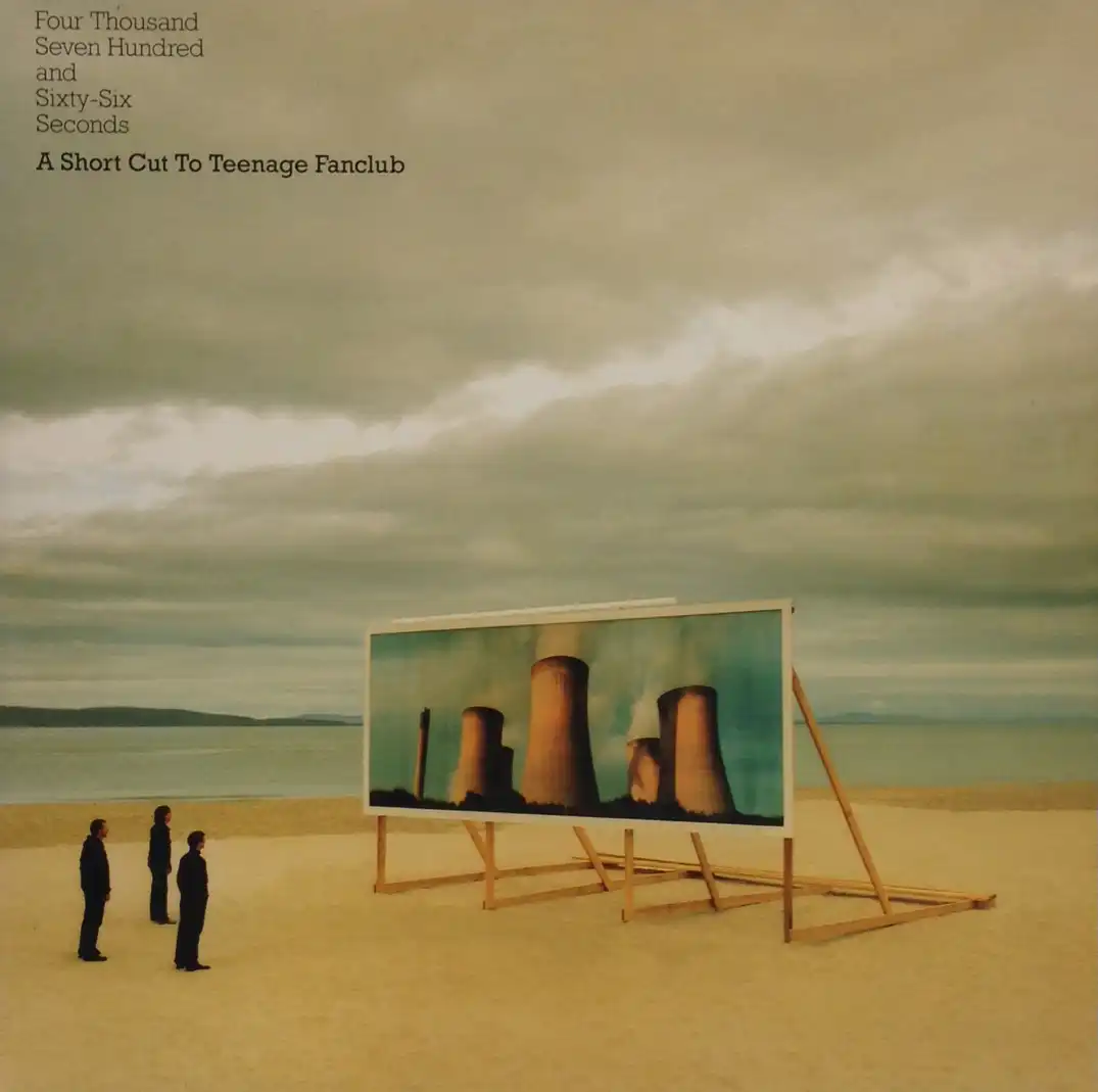 TEENAGE FANCLUB ‎/ FOUR THOUSAND SEVEN HUNDRED AND SIXTY SIX SECONDS 