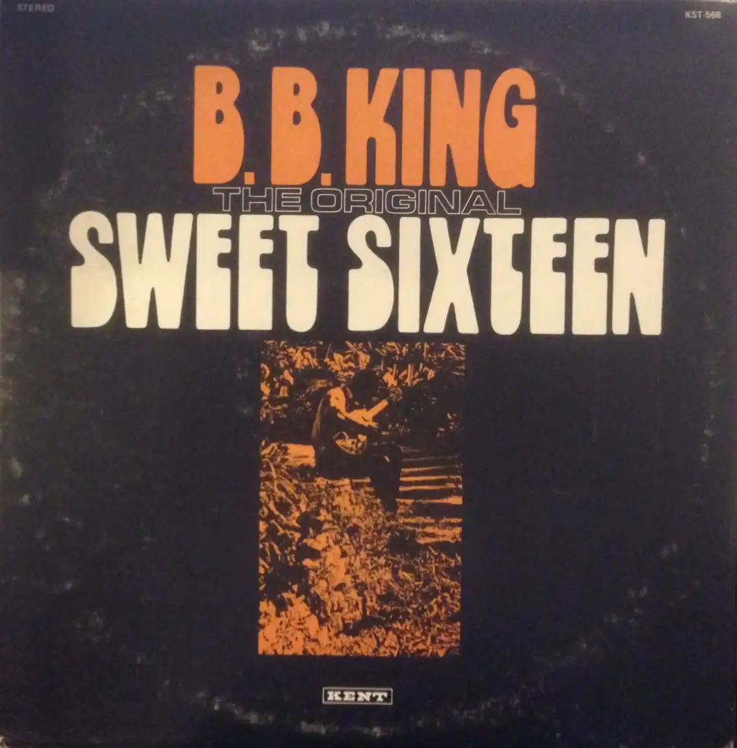 B.B. KING / ORIGINAL SWEET SIXTEEN