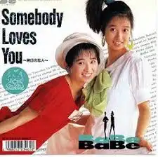 BABE / SOMEBODY LOVES YOU 〜〜