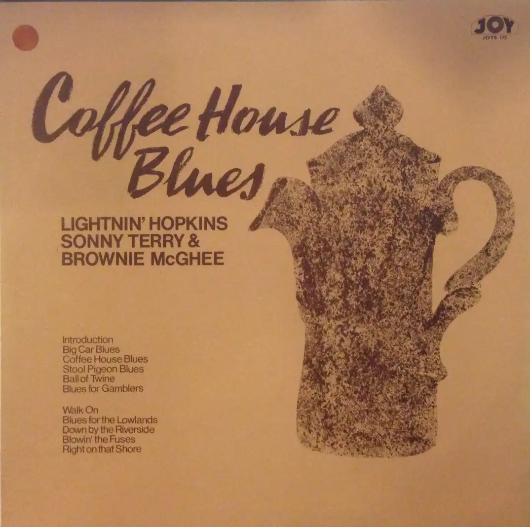 LIGHTNIN' HOPKINS &  BROWNIE MCGHEE & SONNY TERRY / COFFEE HOUSE BLUES