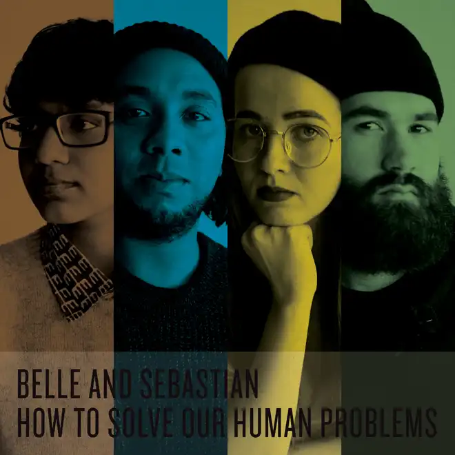 BELL & SEBASTIAN / HOW TO SOLVE OUR HUMAN PROBLE