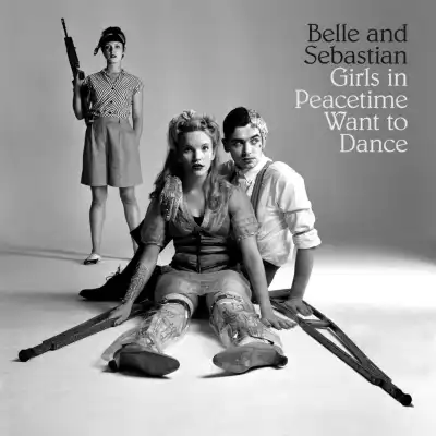 BELLE & SEBASTIAN / GIRLS IN PEACETIME WANT TO DANΥʥ쥳ɥ㥱å ()