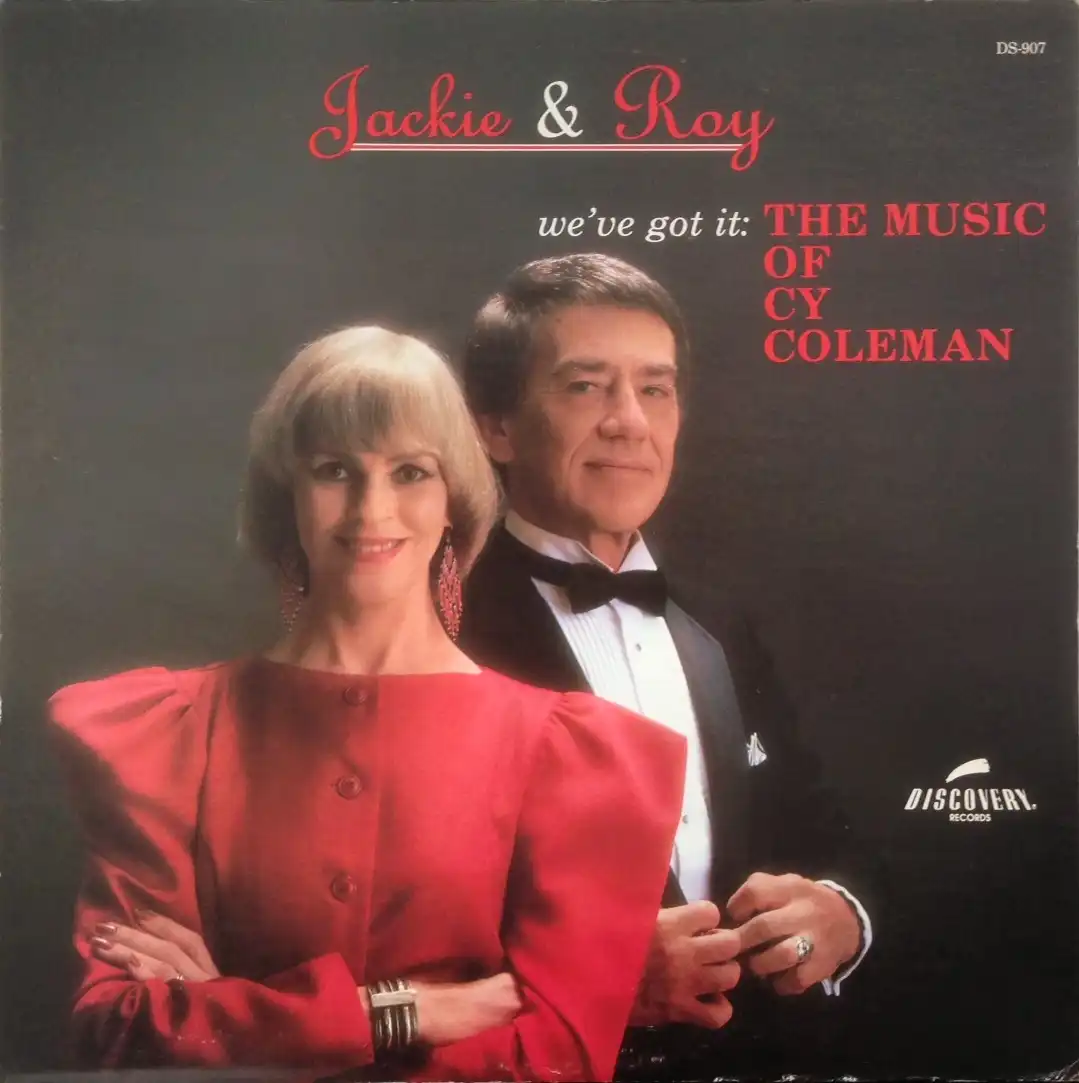 JACKIE & ROY / WE'VE GOT IT : MUSIC OF CY COLEMAN 