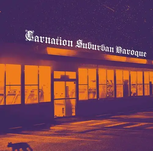 カーネーション / SUBURBAN BAROQUE