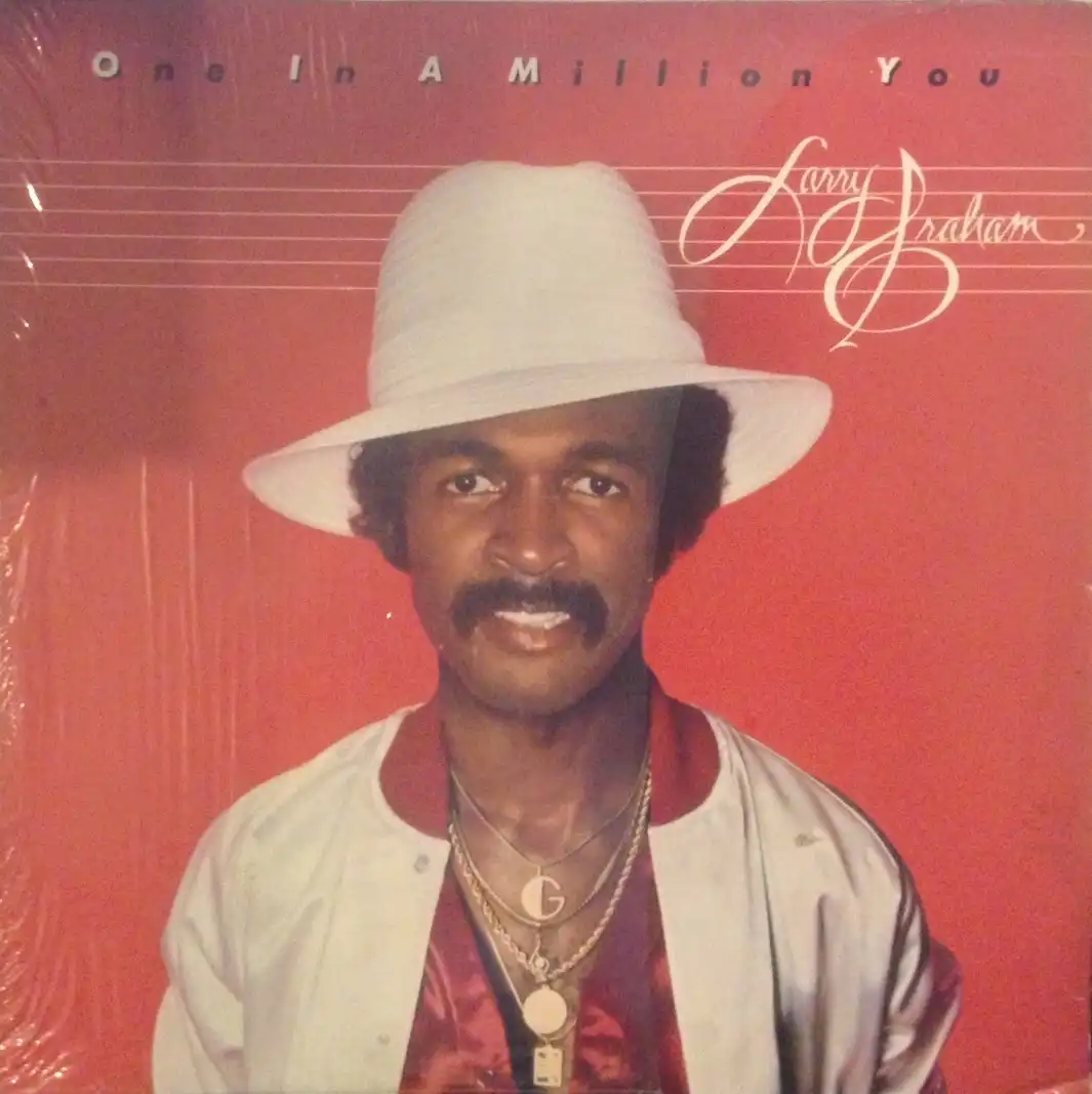 LARRY GRAHAM / ONE IN A MILLION YOU