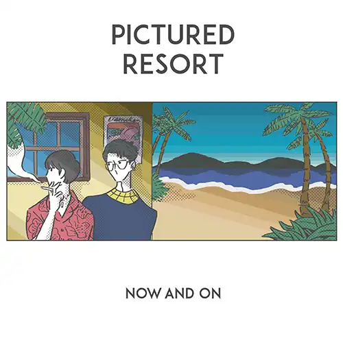 PICTURED RESORT / NOW AND ONΥʥ쥳ɥ㥱å ()