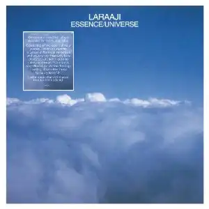 LARAAJI / ESSENCE ／ UNIVERSE