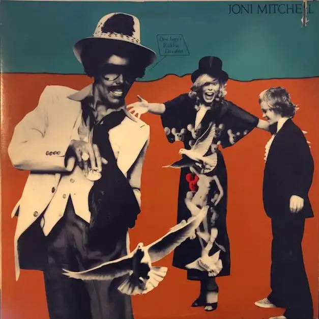 JONI MITCHELL / DON JUAN'S RECKLESS DAUGHTER