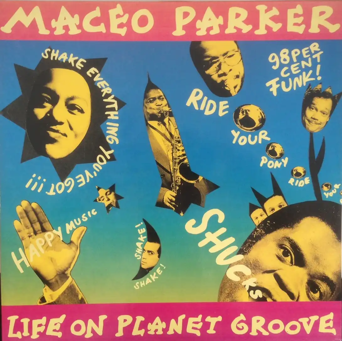 MACEO PARKER / LIFE ON PLANET GROOVE