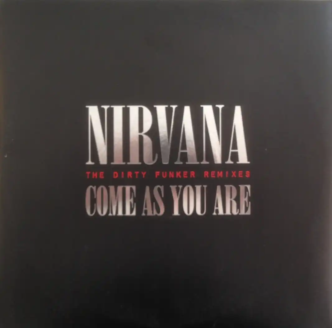 NIRVANA / COME AS YOU ARE (DIRTY FUNKER REMIXES)のアナログレコードジャケット (準備中)