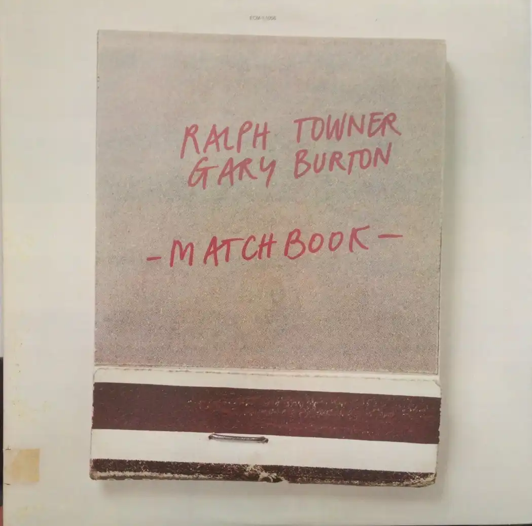 RALPH TOWNER & GARY BURTON / MATCH BOOK