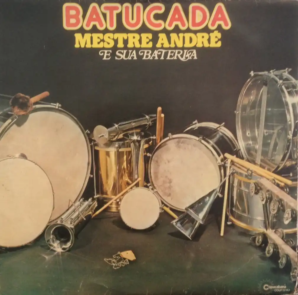 MESTRE ANDRE E SUA BATERIA / BATUCADA