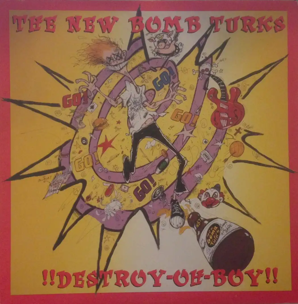 NEW BOMB TURKS / DESTROY - OH - BOY!!