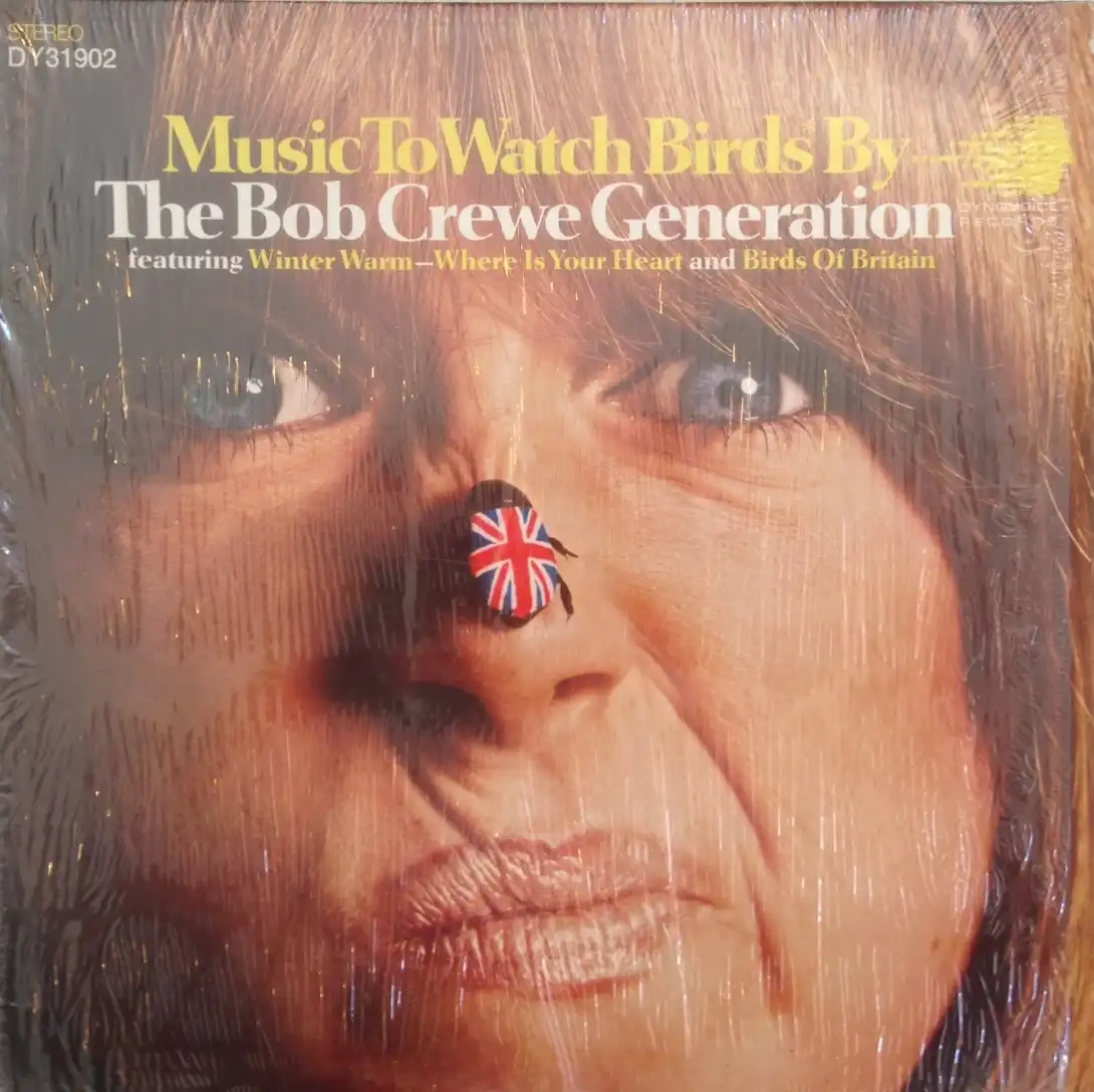 BOB CREWE GENERATION / MUSIC TO WATCH BIRDS