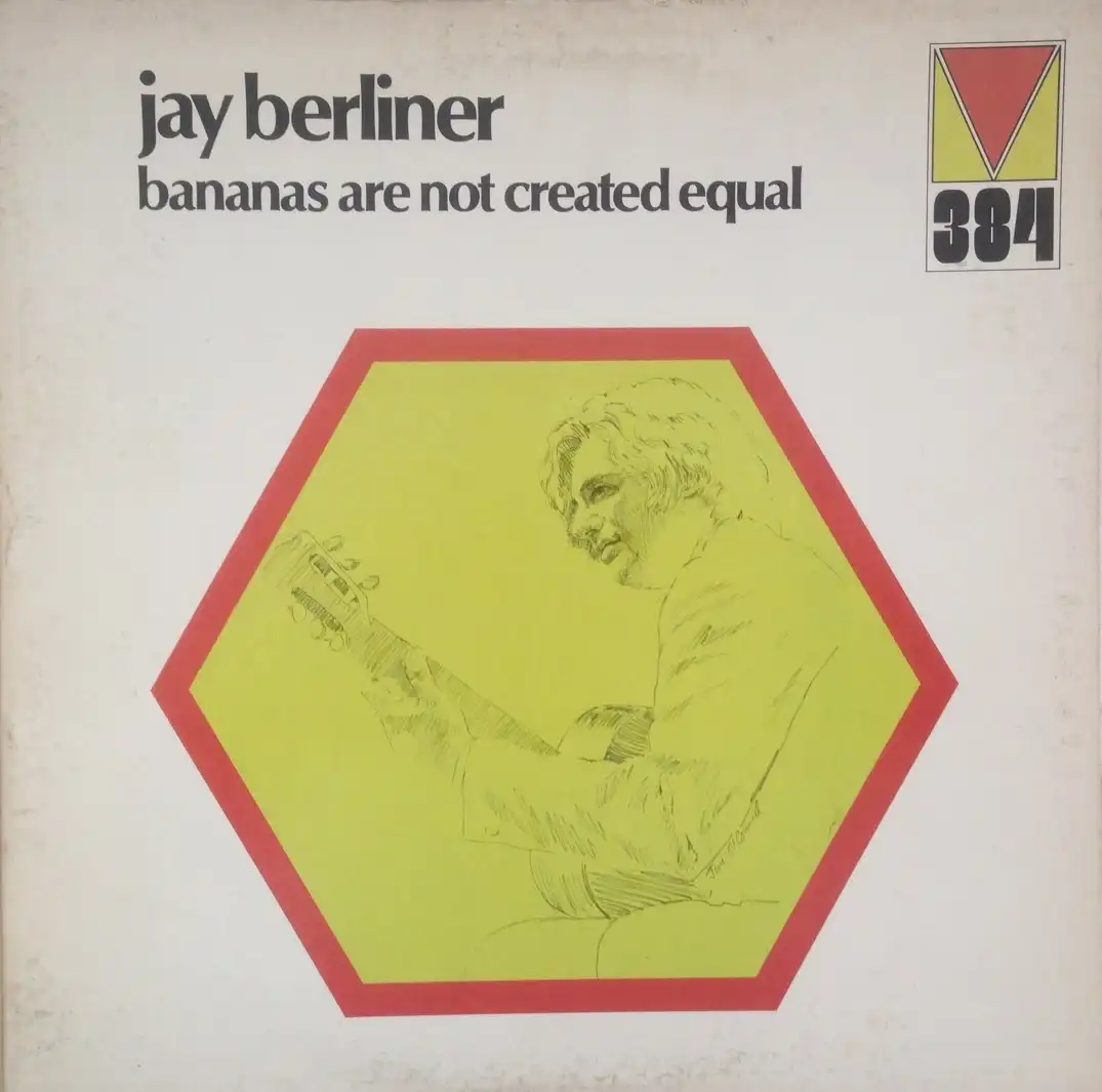 JAY BERLINER / BANANAS ARE NOT CREATED EQUAL