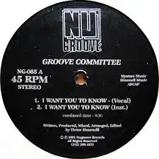 GROOVE COMMITTEE / I WANT YOU TO KNOW