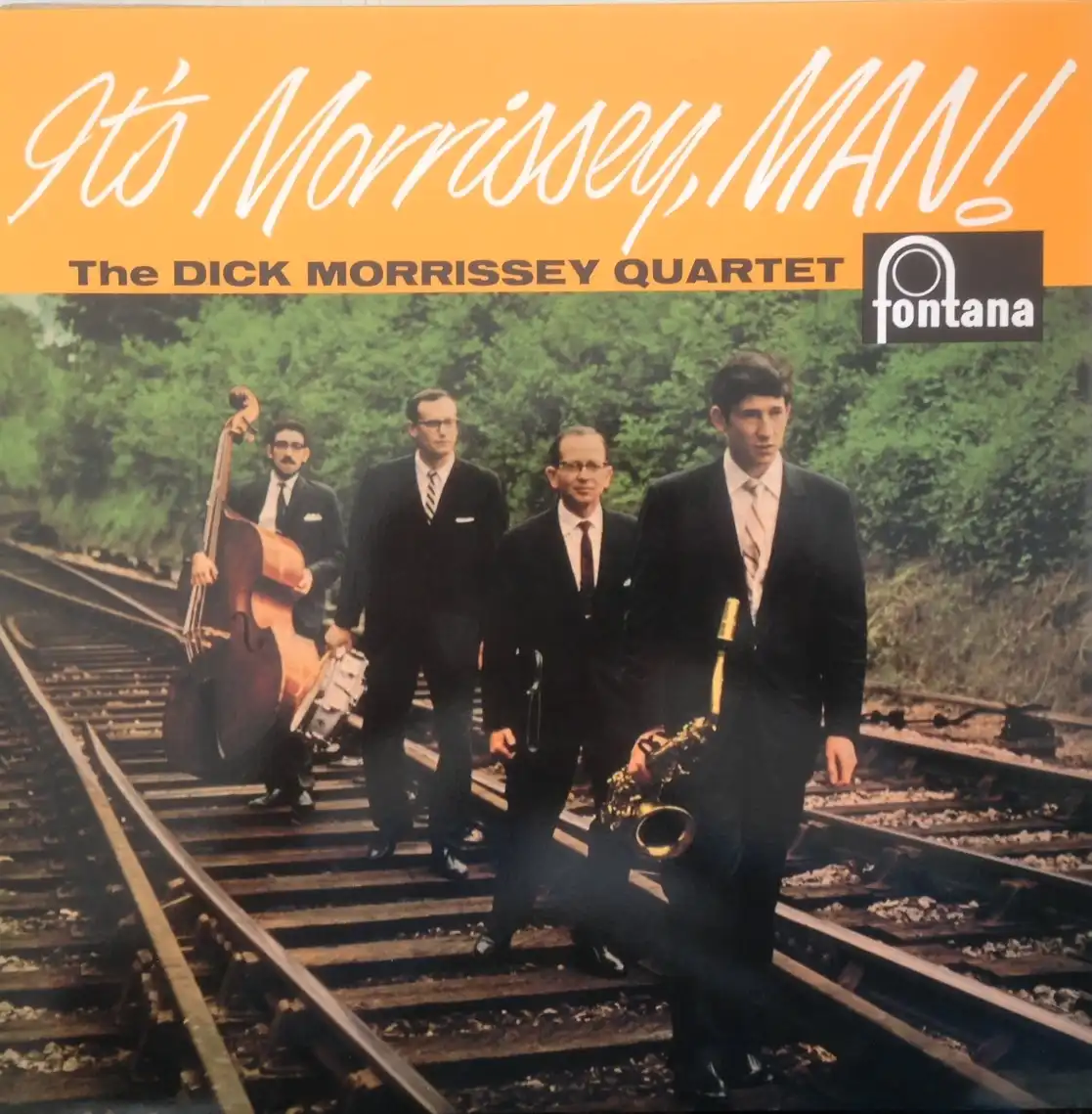 DICK MORRISSEY QUARTET / IT'S MORRISSEY, MAN!