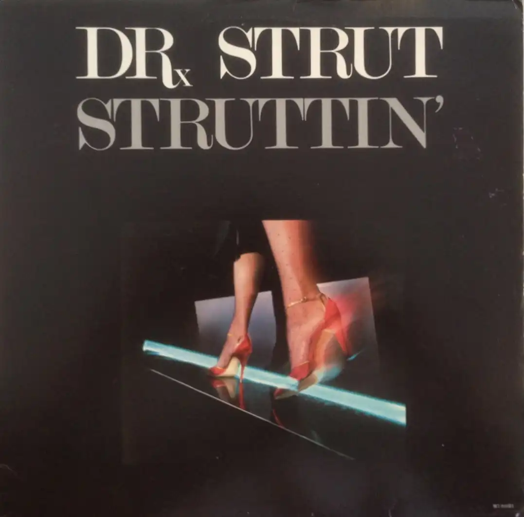 DR. STRUT / STRUTTIN