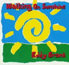 EDDY GRANT / WALKING ON SUNSHINE 