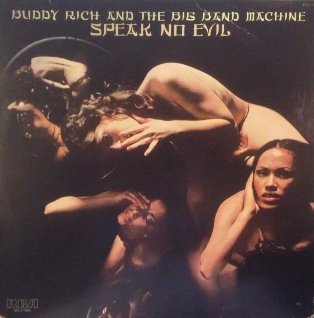 BUDDY RICH & THE BIG BAND MACHINE / SPEAK NO EVIL 