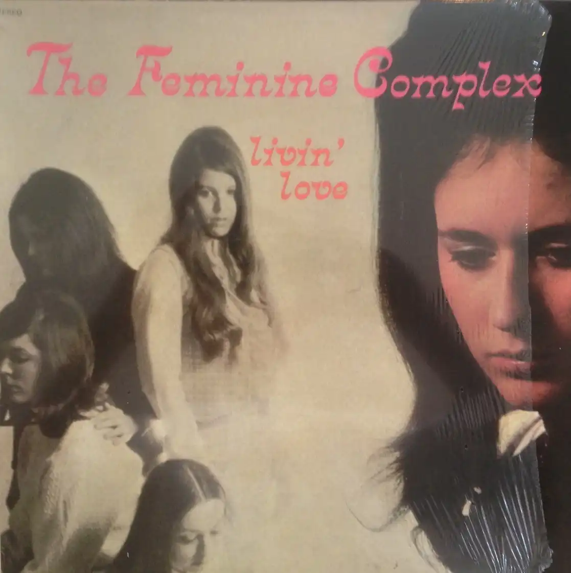 FEMININE COMPLEX / LIVIN' LOVE