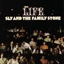 SLY & THE FAMILY STONE / LIFE