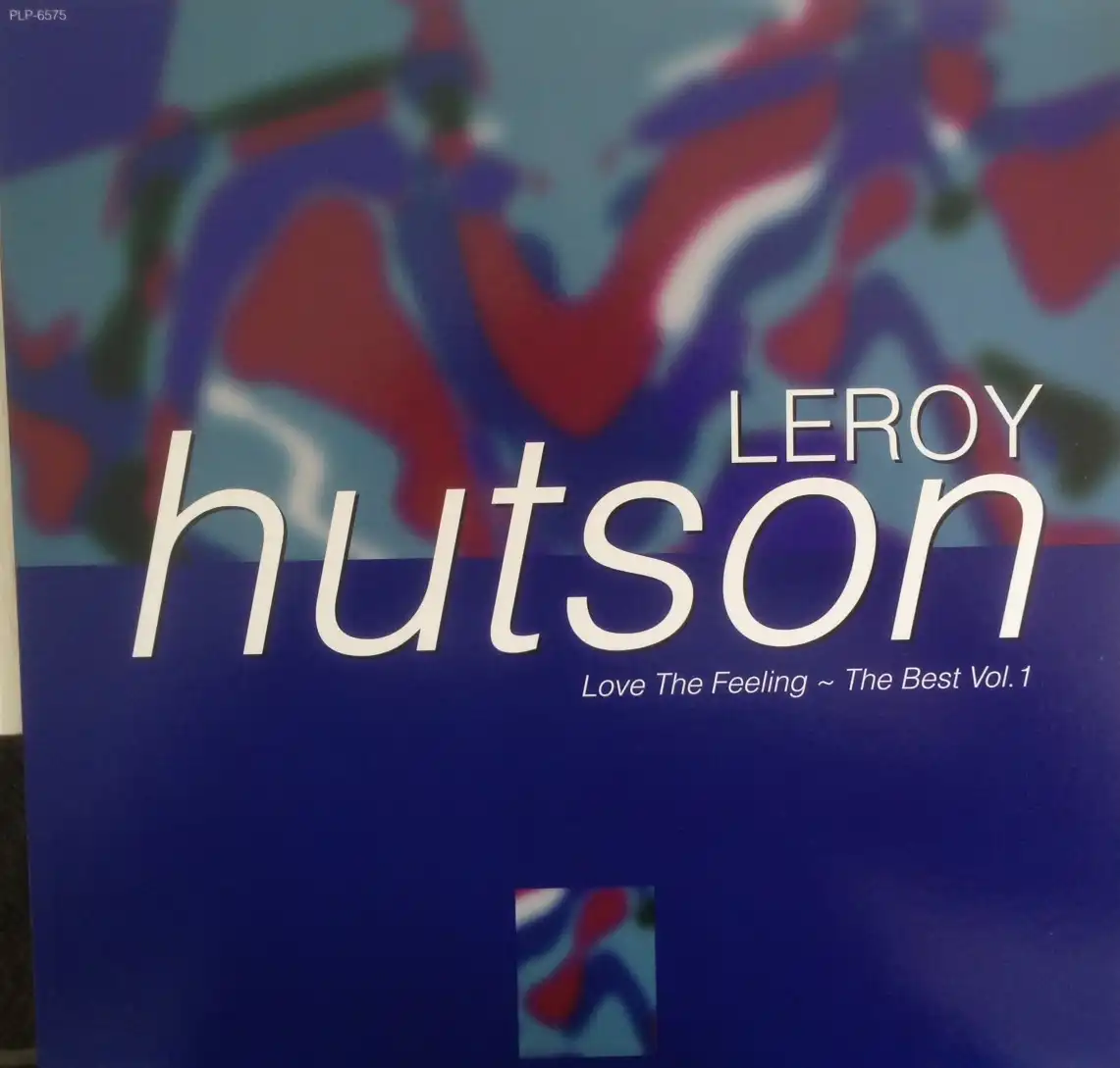 LEROY HUTSON / LOVE THE FEELING ~ BEST VOL.1