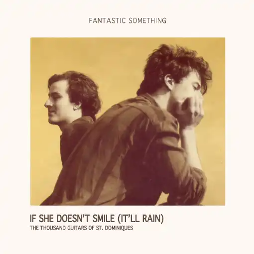 FANTASTIC SOMETHING / IF SHE DOESN'T SMILE (IT'LL RAIN)Υʥ쥳ɥ㥱å ()