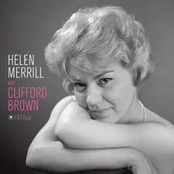 HELEN MERRILL, CLIFFORD BROWN / HELEN MERRILL WITH