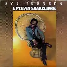 SYL JOHNSON / UPTOWN SHAKEDOWN