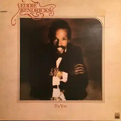 EDDIE KENDRICKS / FOR YOU