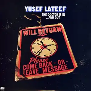 YUSEF LATEEF / DOCTOR IS IN...AND YOU