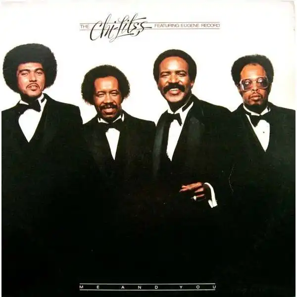 CHI-LITES / ME AND YOU