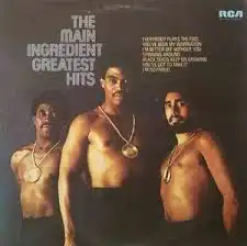 MAIN INGREDIENT / GREATEST HITS