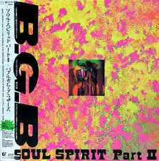 BUBBLE GUM BROTHERSʥХ֥륬ࡦ֥饶 / SOUL SPIRIT PART II