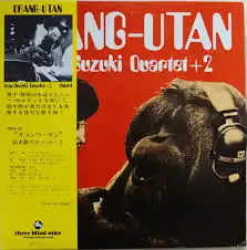 ISAO SUZUKI QUARTET + 2 (鈴木勲） / ORANG-UTAN (オランウータン) 