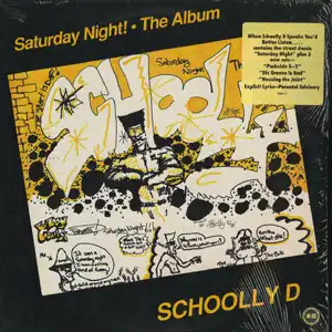 SCHOOLY D / SATURDAY NIGHT ! THE ALBUM