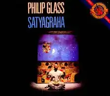 PHILIP GLASS / SATYAGRAHA