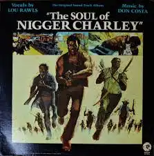 O.S.T (LOU RAWLS、DON COSTA) / SOUL OF NIGGER CHARLEY