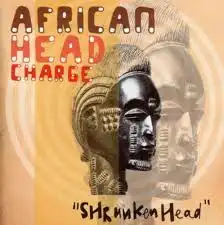 AFRICAN HEAD CHARGE / SHRUNKEN HEAD