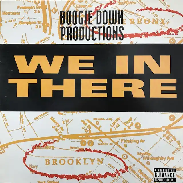 BOOGIE DOWN PRODUCTIONS / WE IN THERE