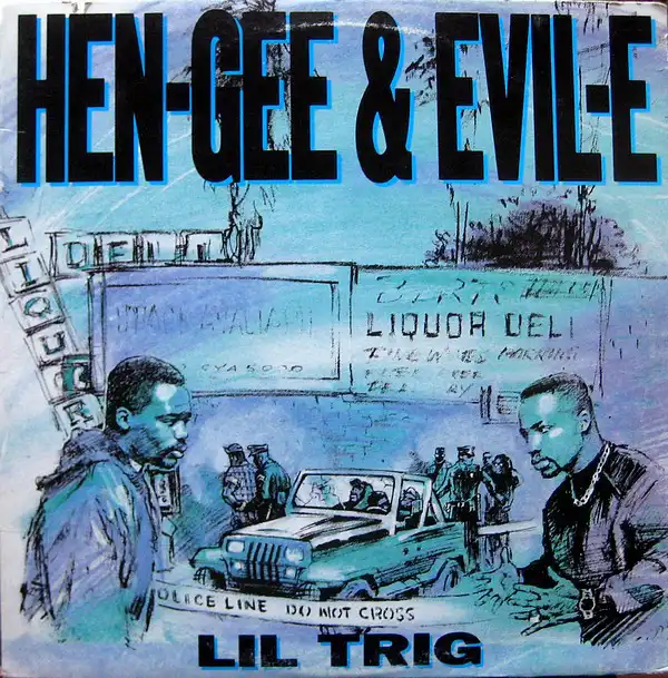 HEN-GEE & EVIL-E / LIL TRIG