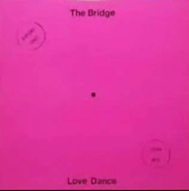 BRIDGE / LOVE DANCE