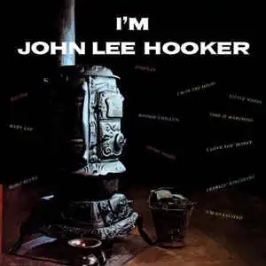 JOHN LEE HOOKER / I`M JOHN LEE HOOKER