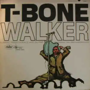 T-BONE WALKER / GREAT BLUES VOCALS AND GUITAR 